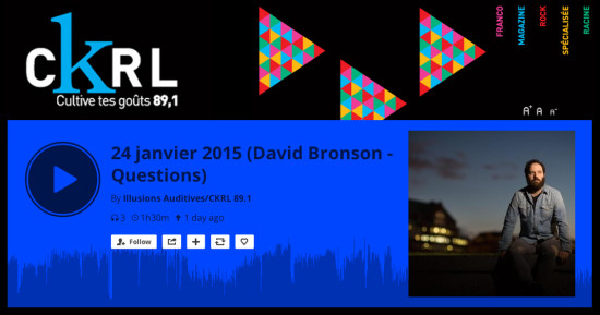 David Bronson on Quebec's CKRL 89.1 FM Illusions Auditives