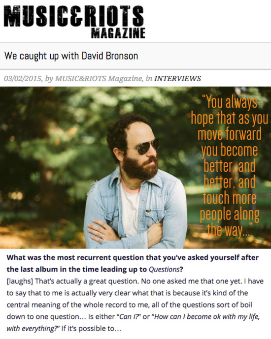 Musician David Bronson interviewed by Europe's Music & Riots Magazine.